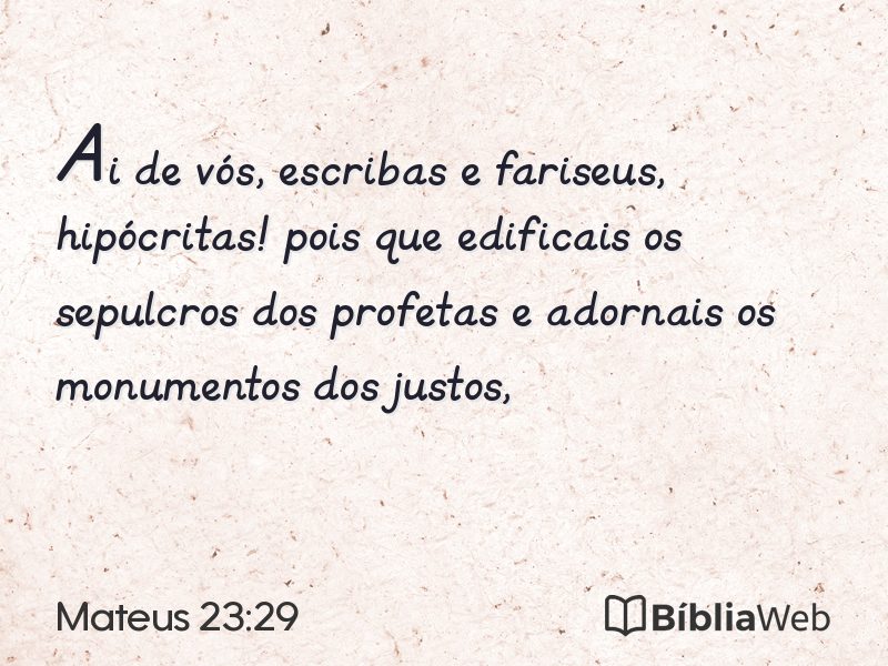 Mateus 23:29 em imagem para compartilhar