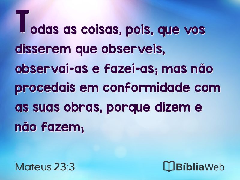 Mateus 23:3 em imagem para compartilhar