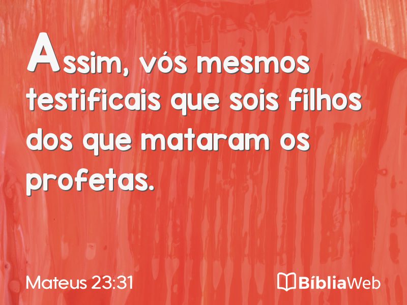 Mateus 23:31 em imagem para compartilhar