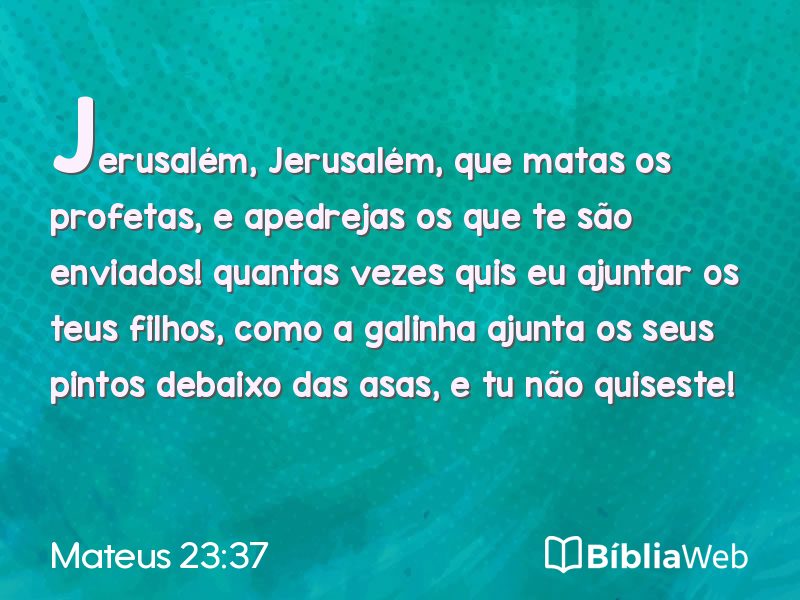 Mateus 23:37 em imagem para compartilhar