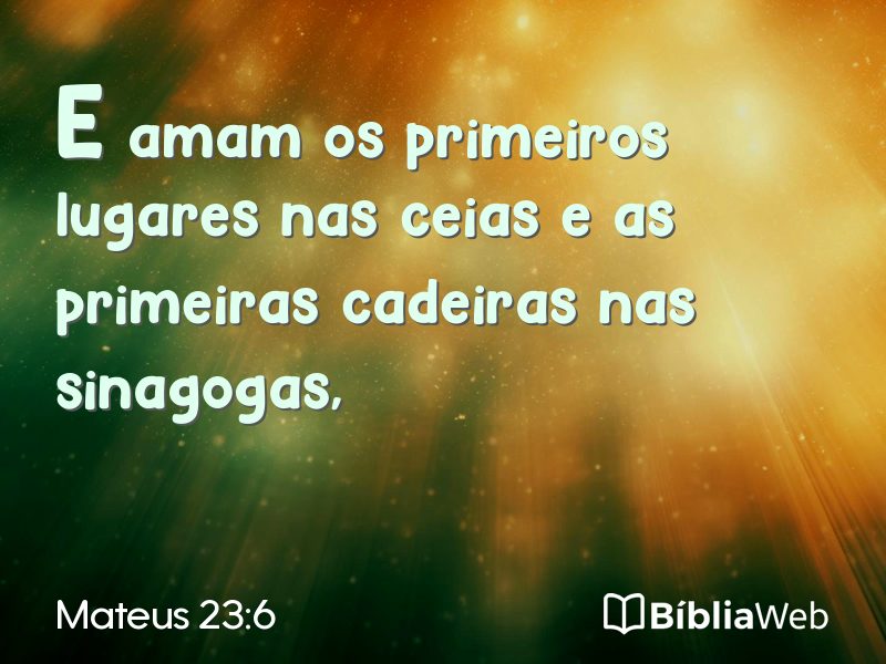Mateus 23:6 em imagem para compartilhar