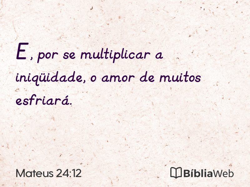 Mateus 24:12 em imagem para compartilhar