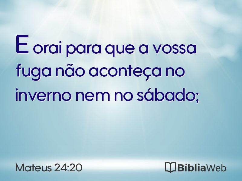 Mateus 24:20 em imagem para compartilhar