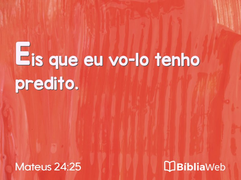 Mateus 24:25 em imagem para compartilhar