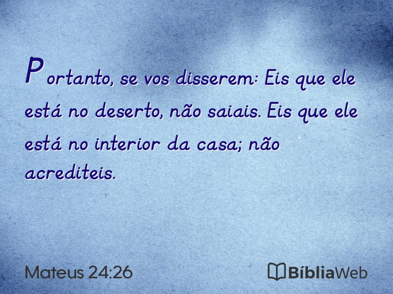 Mateus 24:26 em imagem para compartilhar