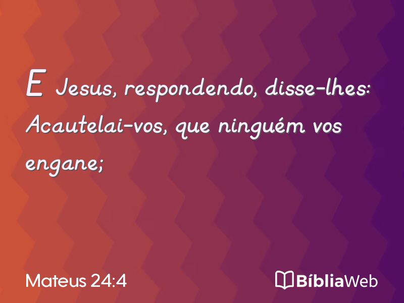 Mateus 24:4 em imagem para compartilhar