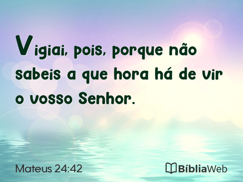 Mateus 24:42 em imagem para compartilhar