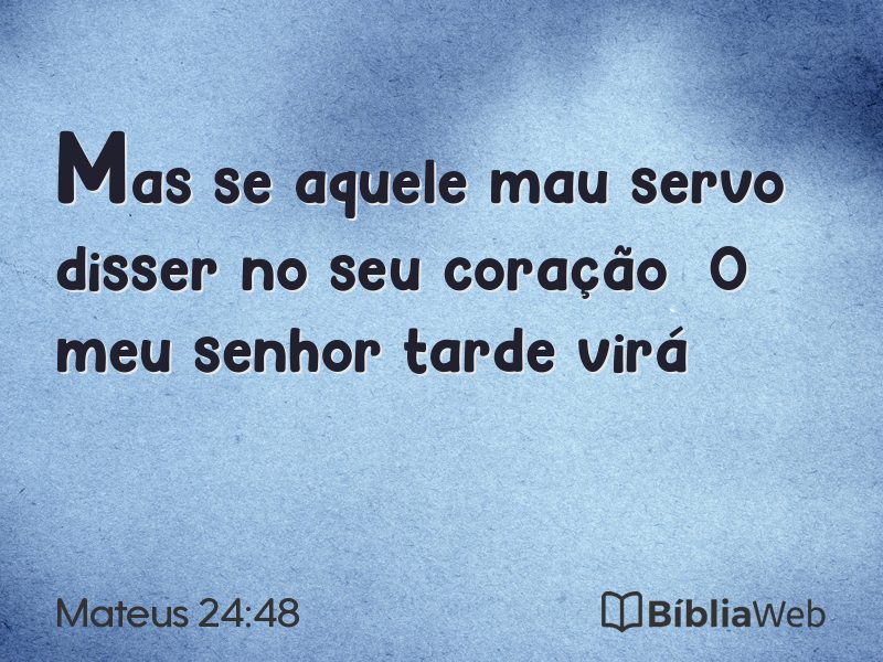 Mateus 24:48 em imagem para compartilhar