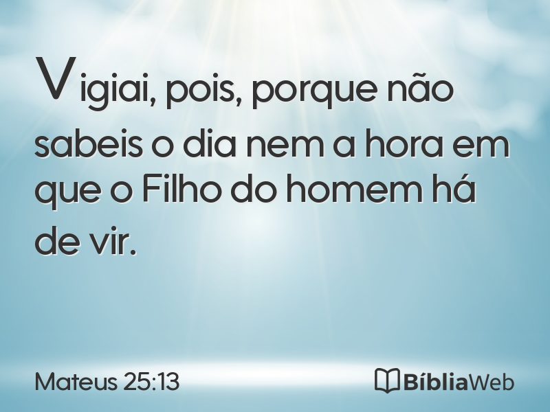 Mateus 25:13 em imagem para compartilhar