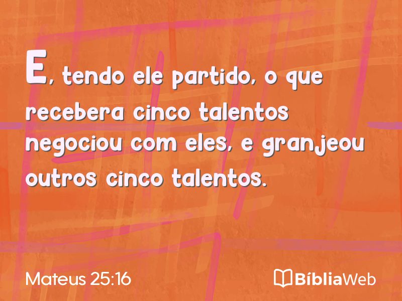 Mateus 25:16 em imagem para compartilhar
