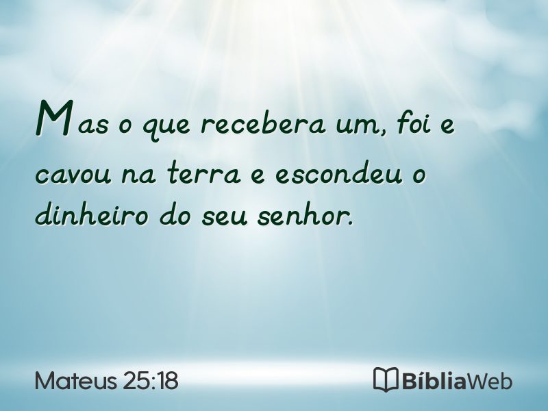 Mateus 25:18 em imagem para compartilhar