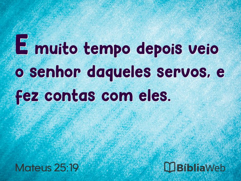 Mateus 25:19 em imagem para compartilhar