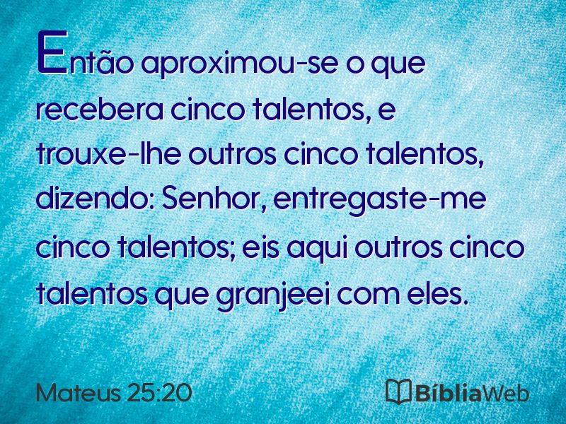 Mateus 25:20 em imagem para compartilhar