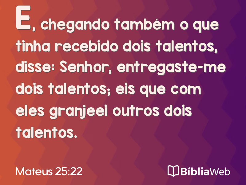 Mateus 25:22 em imagem para compartilhar