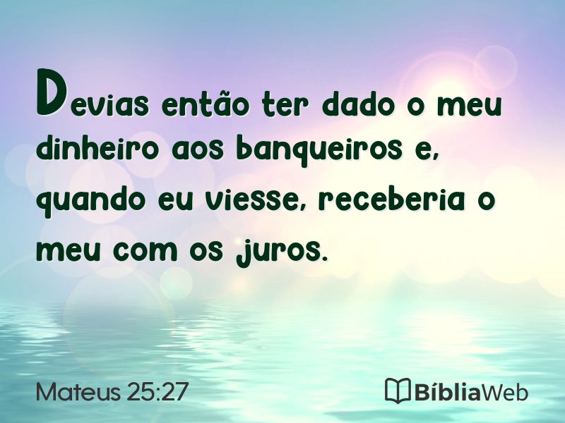 Mateus 25:27 em imagem para compartilhar