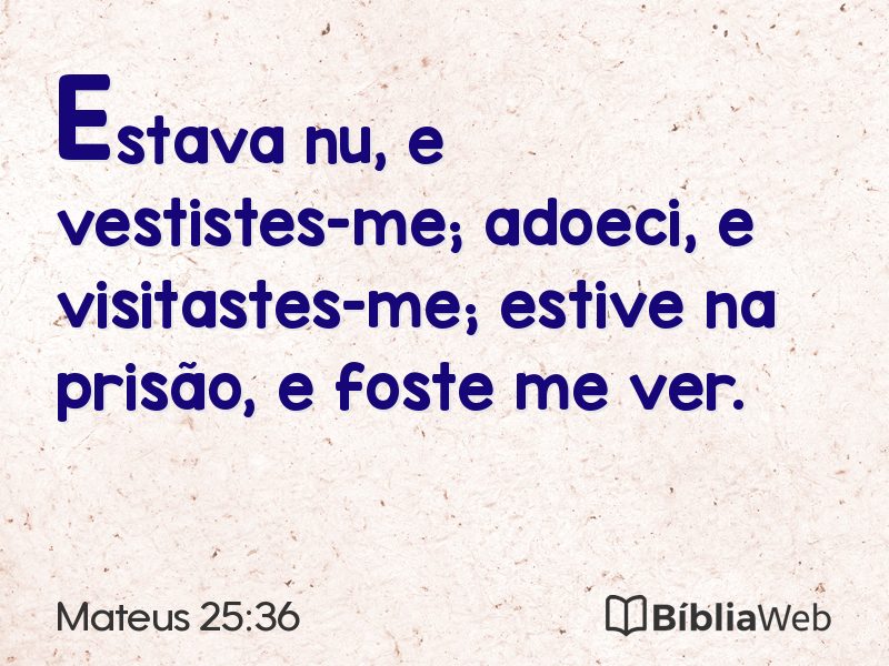 Mateus 25:36 em imagem para compartilhar