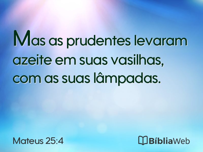 Mateus 25:4 em imagem para compartilhar