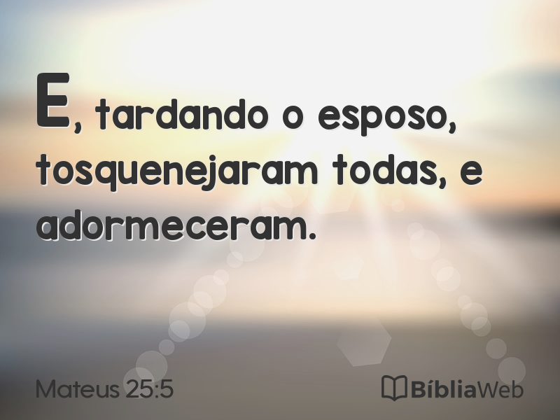 Mateus 25:5 em imagem para compartilhar