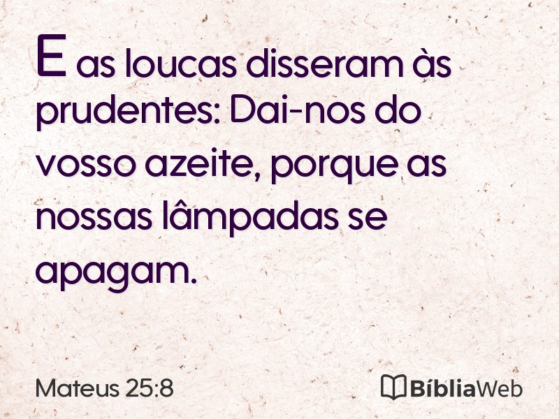 Mateus 25:8 em imagem para compartilhar