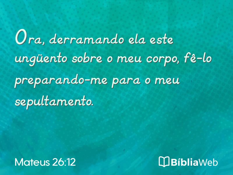 Mateus 26:12 em imagem para compartilhar