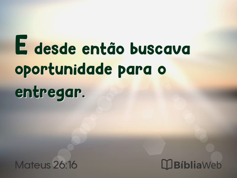 Mateus 26:16 em imagem para compartilhar