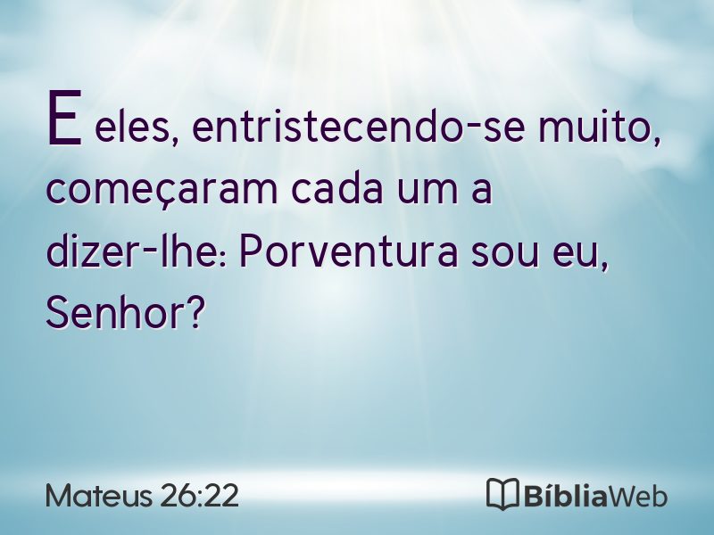 Mateus 26:22 em imagem para compartilhar