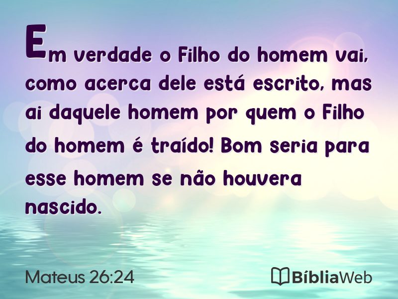 Mateus 26:24 em imagem para compartilhar