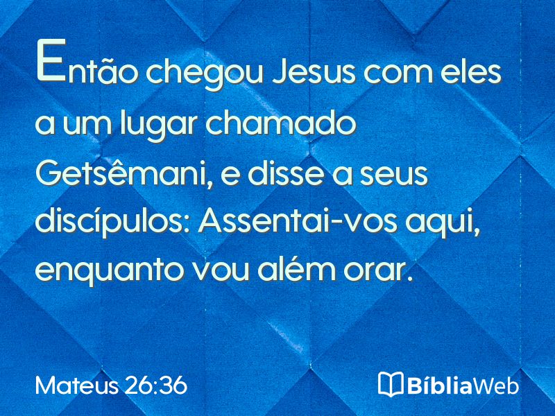 Mateus 26:36 em imagem para compartilhar