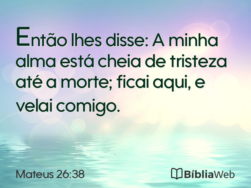Mateus 26:38 em imagem para compartilhar