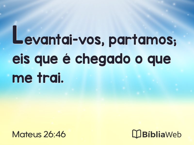 Mateus 26:46 em imagem para compartilhar