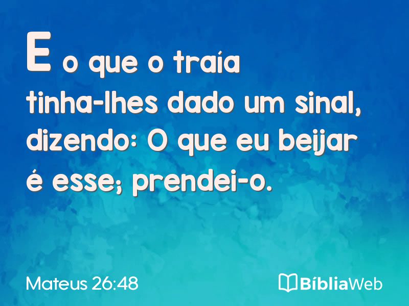 Mateus 26:48 em imagem para compartilhar