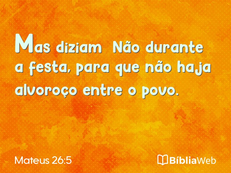 Mateus 26:5 em imagem para compartilhar