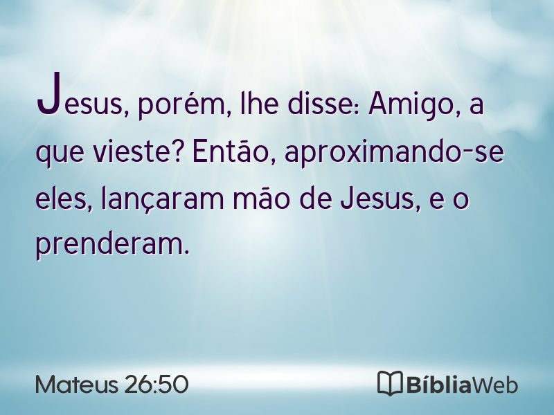Mateus 26:50 em imagem para compartilhar