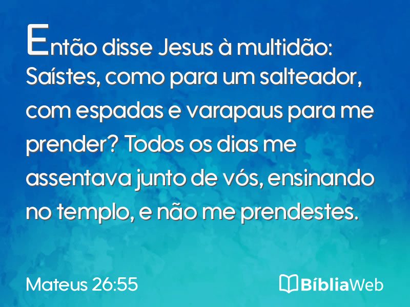 Mateus 26:55 em imagem para compartilhar