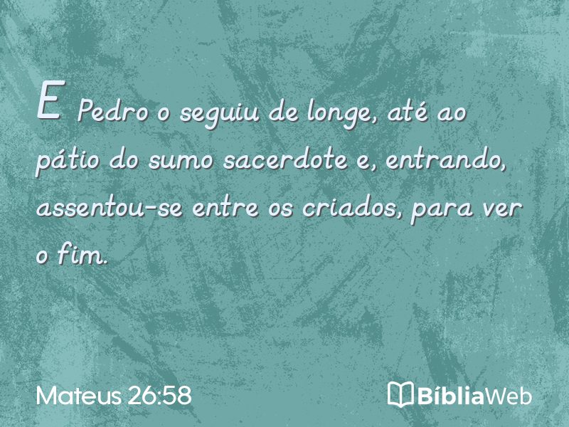 Mateus 26:58 em imagem para compartilhar