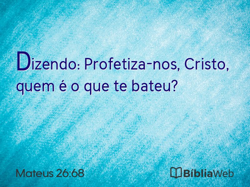 Mateus 26:68 em imagem para compartilhar