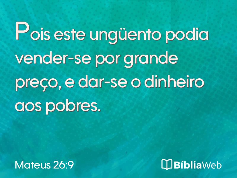 Mateus 26:9 em imagem para compartilhar