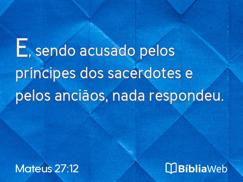 Mateus 27:12 em imagem para compartilhar