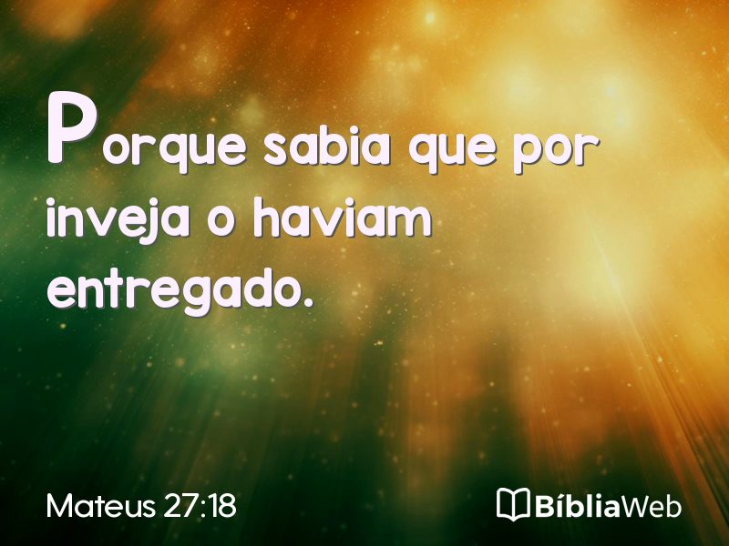 Mateus 27:18 em imagem para compartilhar