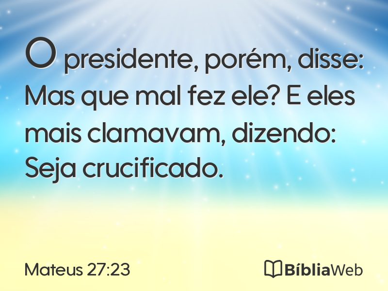 Mateus 27:23 em imagem para compartilhar