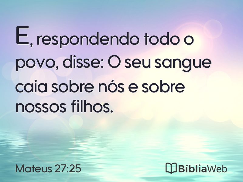 Mateus 27:25 em imagem para compartilhar