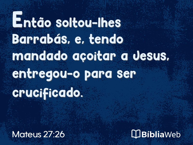 Mateus 27:26 em imagem para compartilhar