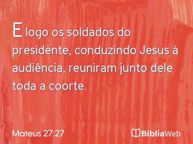 Mateus 27:27 em imagem para compartilhar