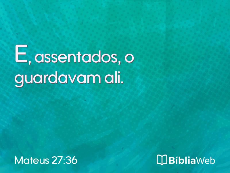 Mateus 27:36 em imagem para compartilhar
