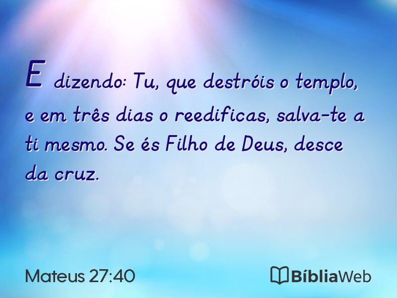 Mateus 27:40 em imagem para compartilhar