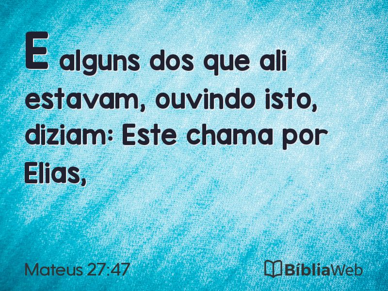 Mateus 27:47 em imagem para compartilhar
