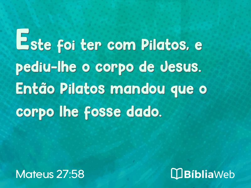 Mateus 27:58 em imagem para compartilhar