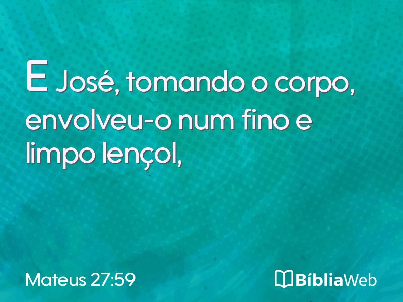 Mateus 27:59 em imagem para compartilhar
