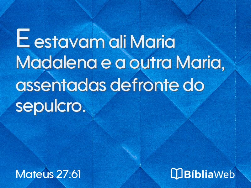 Mateus 27:61 em imagem para compartilhar