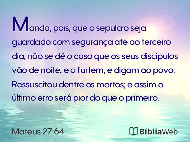Mateus 27:64 em imagem para compartilhar